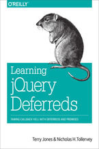 Okładka - Learning jQuery Deferreds. Taming Callback Hell with Deferreds and Promises - Terry Jones, Nicholas H. Tollervey