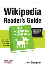 Okładka - Wikipedia Reader's Guide: The Missing Manual. The Missing Manual - John Broughton