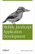 Okładka - Mobile JavaScript Application Development. Bringing Web Programming to Mobile Devices - Adrian Kosmaczewski
