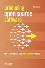 Okładka - Producing Open Source Software. How to Run a Successful Free Software Project - Karl Fogel