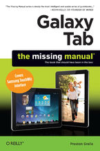 Okładka - Galaxy Tab: The Missing Manual. Covers Samsung TouchWiz Interface - Preston Gralla