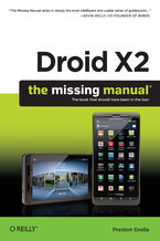 Okładka - Droid X2: The Missing Manual. 2nd Edition - Preston Gralla