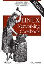 Okładka - Linux Networking Cookbook. From Asterisk to Zebra with Easy-to-Use Recipes - Carla Schroder