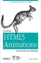 Okładka - Creating HTML5 Animations with Flash and Wallaby. Converting Flash Animations to HTML5 - Ian L. McLean