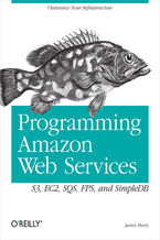 Okładka - Programming Amazon Web Services. S3, EC2, SQS, FPS, and SimpleDB - James Murty