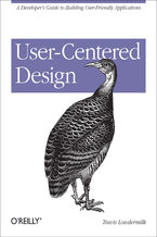 Okładka - User-Centered Design. A Developer's Guide to Building User-Friendly Applications - Travis Lowdermilk