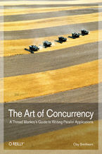 Okładka - The Art of Concurrency. A Thread Monkey's Guide to Writing Parallel Applications - Clay Breshears