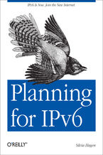 Okładka - Planning for IPv6. IPv6 Is Now. Join the New Internet - Silvia Hagen