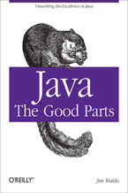 Okładka - Java: The Good Parts. Unearthing the Excellence in Java - Jim Waldo