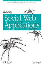 Okładka - Building Social Web Applications. Establishing Community at the Heart of Your Site - Gavin Bell