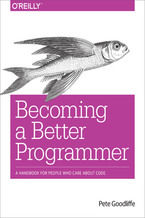 Okładka - Becoming a Better Programmer. A Handbook for People Who Care About Code - Pete Goodliffe