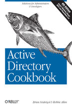 Okładka - Active Directory Cookbook. Solutions for Administrators & Developers. 4th Edition - Brian Svidergol, Robbie Allen