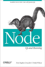 Okładka - Node: Up and Running. Scalable Server-Side Code with JavaScript - Tom Hughes-Croucher, Emily Wilson