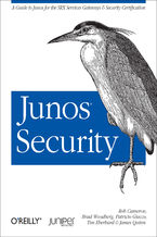 Okładka - Junos Security. A Guide to Junos for the SRX Services Gateways and Security Certification - Rob Cameron, Brad Woodberg, Patricio Giecco