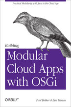 Okładka - Building Modular Cloud Apps with OSGi. Practical Modularity with Java in the Cloud Age - Paul Bakker, Bert Ertman