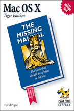Okładka - Mac OS X: The Missing Manual, Tiger Edition. The Missing Manual - David Pogue