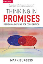 Okładka - Thinking in Promises. Designing Systems for Cooperation - Mark Burgess