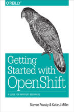 Okładka - Getting Started with OpenShift - Steve Pousty, Katie Miller