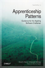 Okładka - Apprenticeship Patterns. Guidance for the Aspiring Software Craftsman - Dave Hoover, Adewale Oshineye