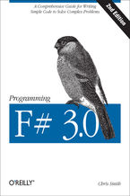 Okładka - Programming F# 3.0. A Comprehensive Guide for Writing Simple Code to Solve Complex Problems. 2nd Edition - Chris Smith