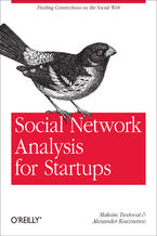 Okładka - Social Network Analysis for Startups. Finding connections on the social web - Maksim Tsvetovat, Alexander Kouznetsov