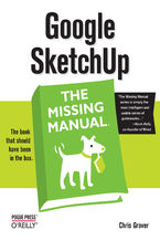 Okładka - Google SketchUp: The Missing Manual. The Missing Manual - Chris Grover