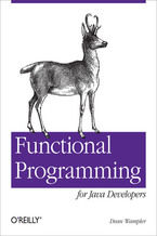 Okładka - Functional Programming for Java Developers. Tools for Better Concurrency, Abstraction, and Agility - Dean Wampler