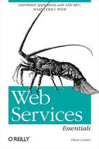 Okładka - Web Services Essentials. Distributed Applications with XML-RPC, SOAP, UDDI & WSDL - Ethan Cerami