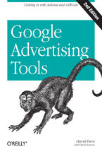 Okładka - Google Advertising Tools. Cashing in with AdSense and AdWords. 2nd Edition - Harold Davis, David Iwanow