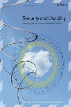 Okładka - Security and Usability. Designing Secure Systems that People Can Use - Lorrie Faith Cranor, Simson Garfinkel