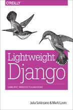 Okładka - Lightweight Django - Julia Solórzano, Mark Lavin