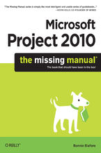 Okładka - Microsoft Project 2010: The Missing Manual - Bonnie Biafore