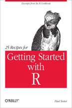 Okładka - 25 Recipes for Getting Started with R. Excerpts from the R Cookbook - Paul Teetor