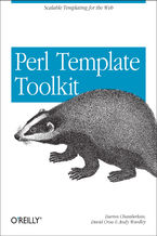 Okładka - Perl Template Toolkit. Scalable Templating for the Web - Darren Chamberlain, Dave Cross, Andy Wardley
