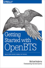 Okładka - Getting Started with OpenBTS - Michael Iedema