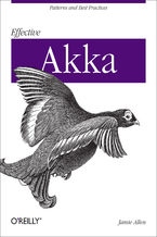 Okładka - Effective Akka. Patterns and Best Practices - Jamie Allen