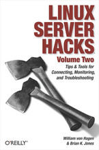 Okładka - Linux Server Hacks, Volume Two. Tips & Tools for Connecting, Monitoring, and Troubleshooting - William von Hagen, Brian K. Jones