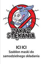 Okładka - Maska Ici Ici - "Zakaz Stękania" (do samodzielnego składania) - Michał Wawrzyniak