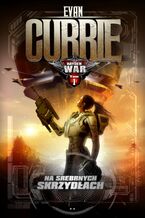 Okładka - Hayden War. Tom 1: Na Srebrnych Skrzydłach - Evan Currie