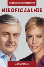 Okładka - Nieoficjalnie - Włodzimierz Cimoszewicz, Anita Werner