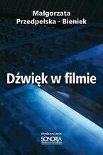 Okładka - Dźwięk w filmie - Małgorzata Przedpełska-Bieniek