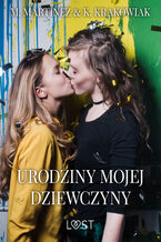 Okładka - Urodziny mojej dziewczyny  lesbijskie opowiadanie erotyczne - M. Martinez & K. Krakowiak