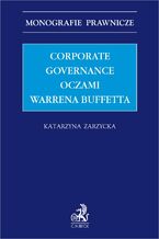 Okładka - Corporate governance oczami Warrena Buffetta - Katarzyna Zarzycka
