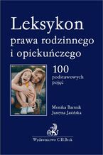Okładka - Leksykon prawa rodzinnego i opiekuńczego. 100 podstawowych pojęć - Monika Bartnik, Justyna Jasińska