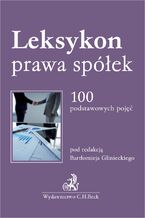 Okładka - Leksykon prawa spółek. 100 podstawowych pojęć - Bartłomiej Gliniecki prof. UG, Marcin Glicz prof. AP