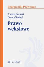 Okładka - Prawo wekslowe. Wydanie 1 - Tomasz Jasiński, Dorota Wróbel
