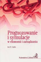 Okładka - Prognozowanie i symulacje w ekonomii i zarządzaniu - Jan B. Gajda