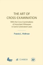 Okładka - The Art of Cross-Examination. Sztuka przesłuchania krzyżowego - Francis L. Wellman