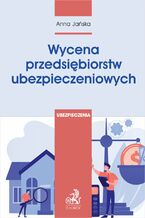 Okładka - Wycena przedsiębiorstw ubezpieczeniowych - Anna Jańska