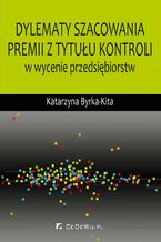Okładka - Dylematy szacowania premii z tytułu kontroli w wycenie przedsiębiorstw - Katarzyna Byrka-Kita